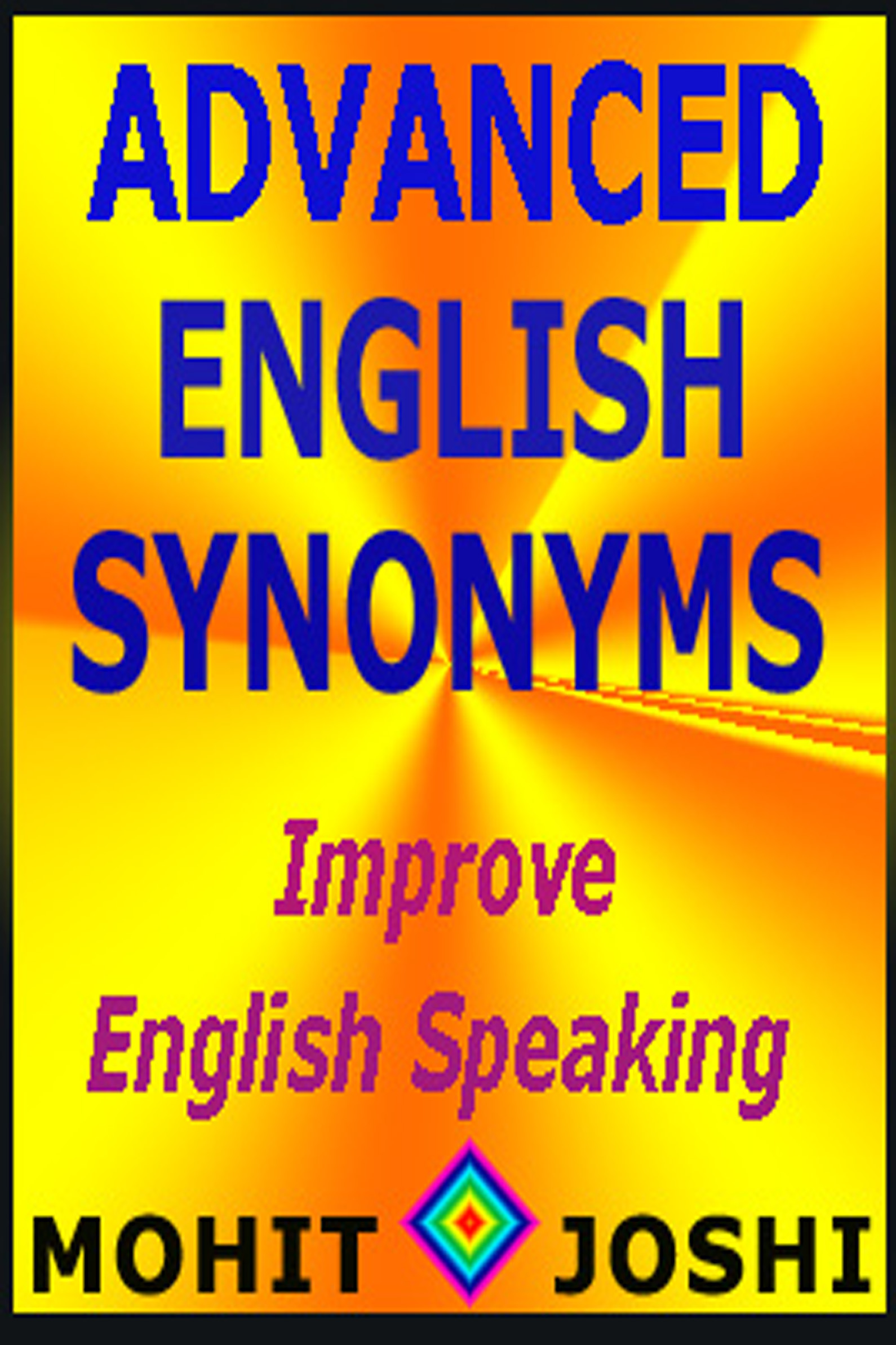 mohitjoshi.com, advanced english synonyms